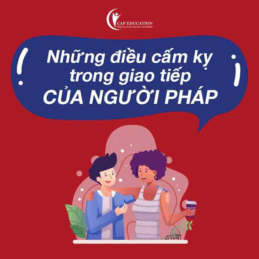 Hình ảnh minh họa Những Điều Cấm Kỵ Trong Giao Tiếp Của Người Pháp