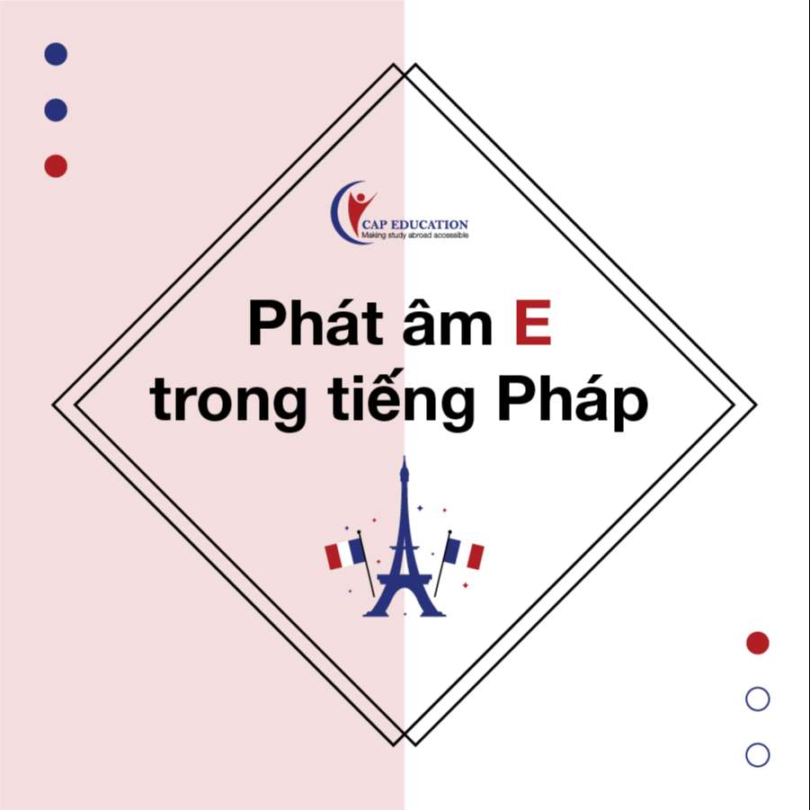 Phát Âm E Trong Tiếng Pháp