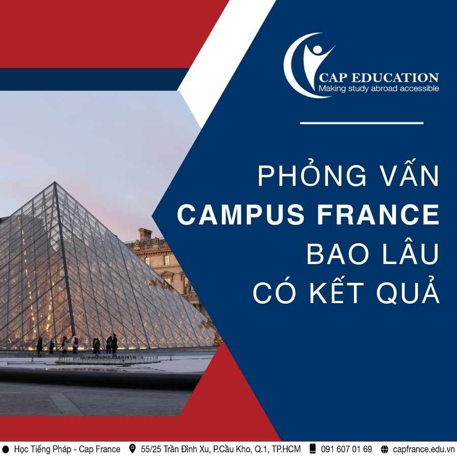Hình ảnh minh họa Phỏng Vấn Campus France Bao Lâu Có Kết Quả