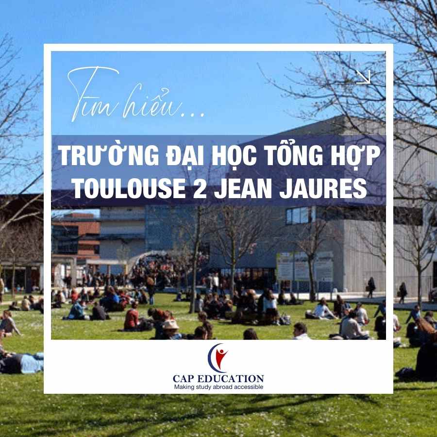 Hình ảnh minh họa Tìm Hiểu Trường Đại Học Tổng Hợp Toulouse 2 Jean Jaures