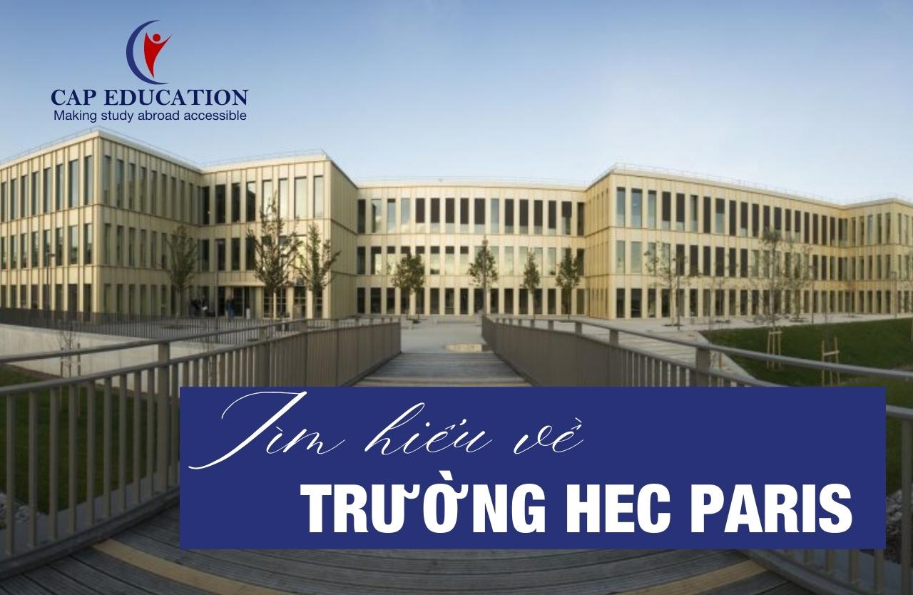 Hình ảnh minh họa Tìm Hiểu Về Trường HEC Paris