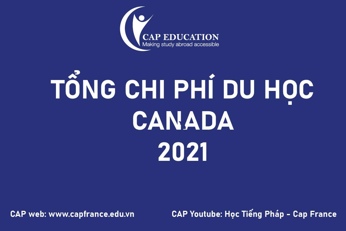 Hình ảnh minh họa Tổng Chi Phí Du Học Canada 2021