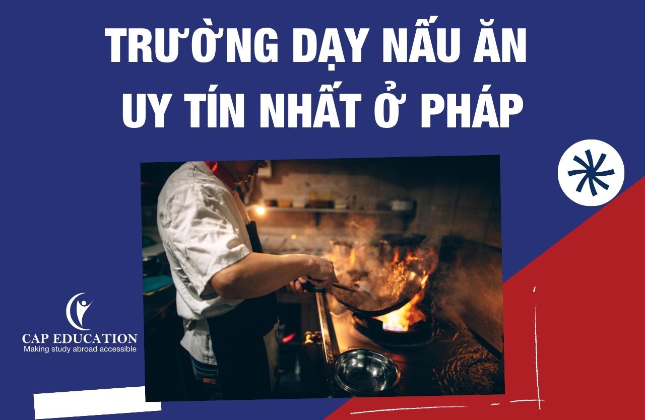 Hình ảnh minh họa Trường Dạy Nấu Ăn Uy Tín Nhất Ở Pháp