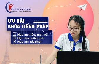 Học Tiếng Pháp Tại Cap France - Lo Gì Học Phí
