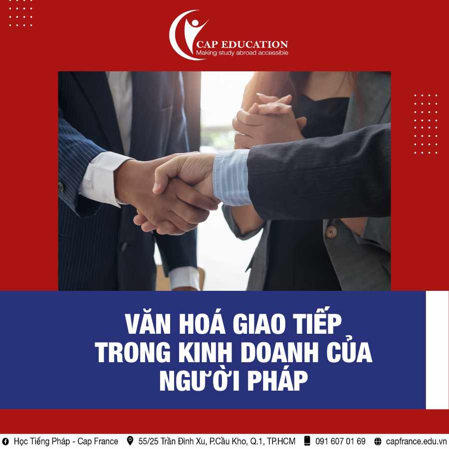 Hình ảnh minh họa Văn Hóa Giao Tiếp Trong Kinh Doanh Của Người Pháp