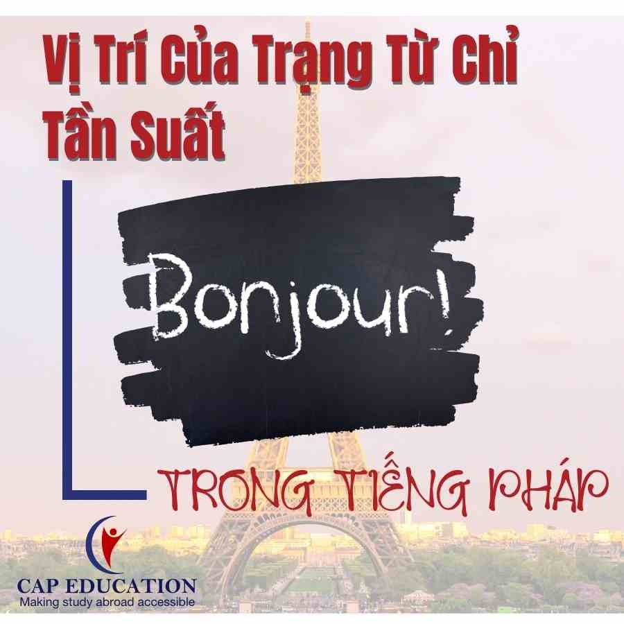 Vị Trí Của Trạng Từ Chỉ Tần Suất Trong Tiếng Pháp