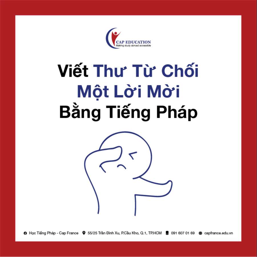 Viết Thư Từ Chối Một Lời Mời Bằng Tiếng Pháp