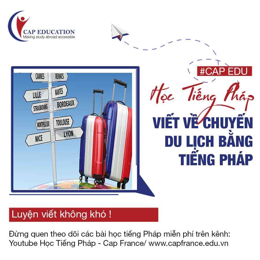 Viết Về Chuyến Du Lịch Bằng Tiếng Pháp