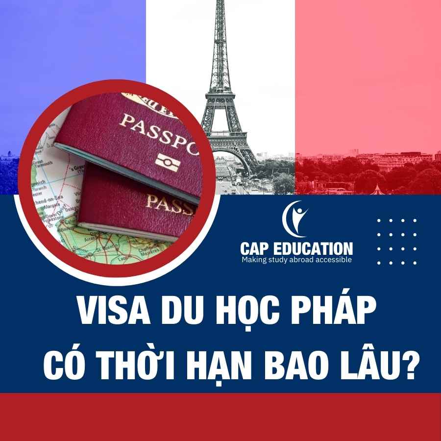 Hình ảnh minh họa Visa Du Học Pháp Có Thời Hạn Bao Lâu?