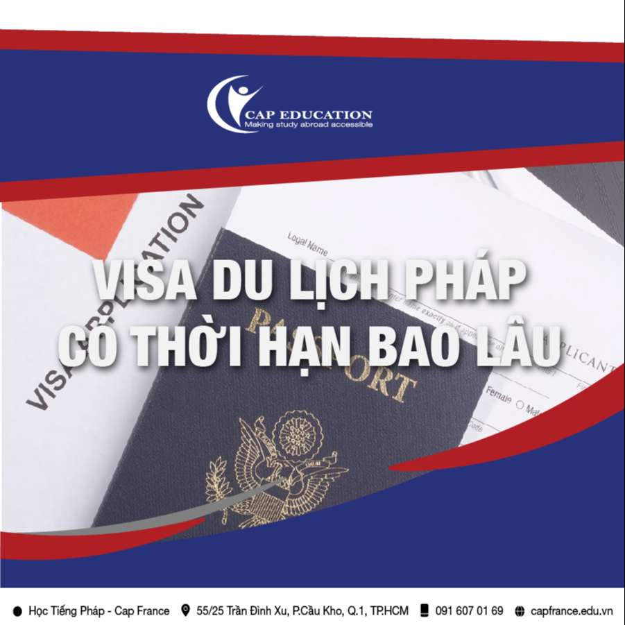 Hình ảnh minh họa Visa Du Lịch Pháp Có Thời Hạn Bao Lâu