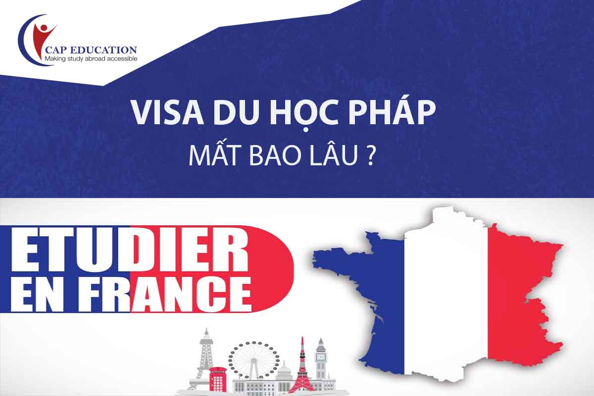 Hình ảnh minh họa Xin Visa Du Học Pháp Mất Bao Lâu