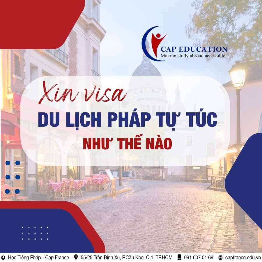 Hình ảnh minh họa Xin Visa Du Lịch Pháp Tự Túc Như Thế Nào