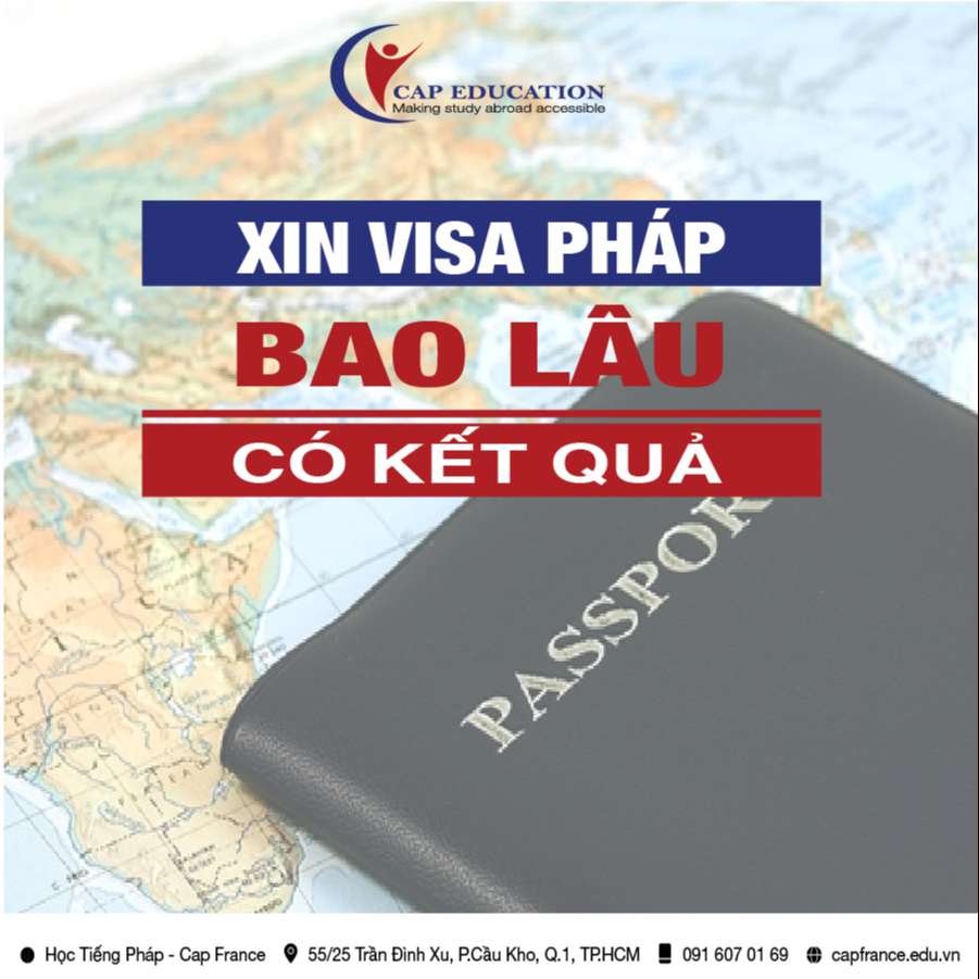 Hình ảnh minh họa Xin Visa Pháp Bao Lâu Có Kết Quả