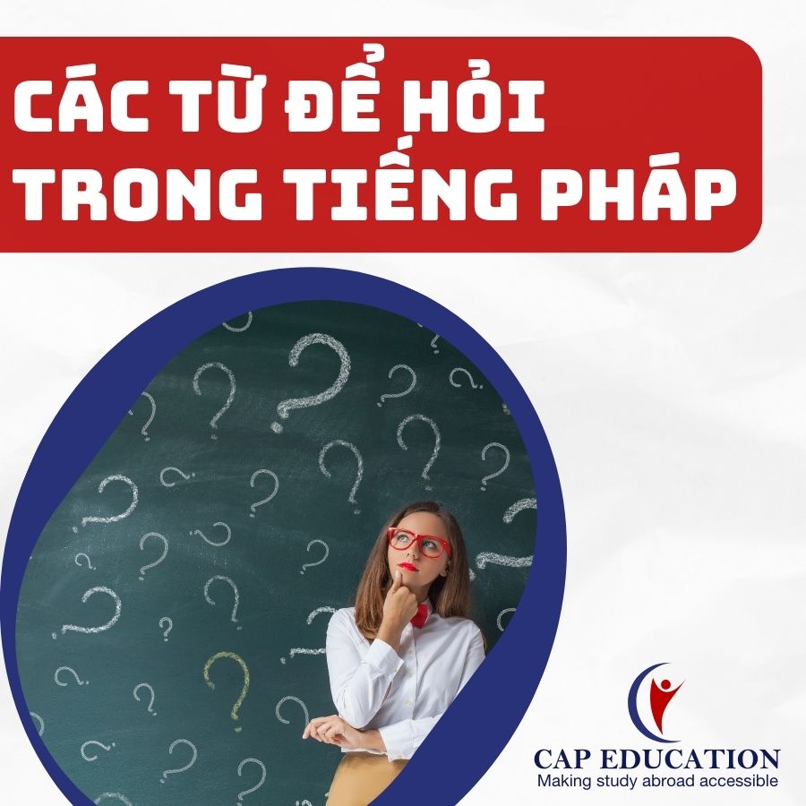 Các Từ Để Hỏi Trong Tiếng Pháp