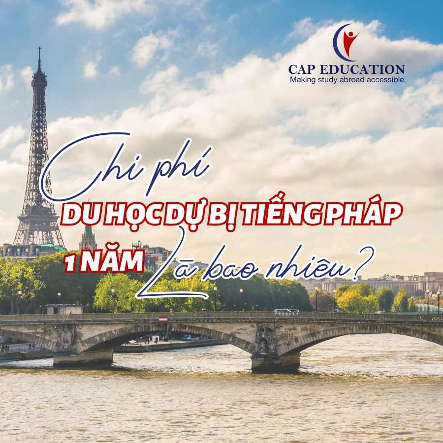 Hình ảnh minh họa Chi Phí Du Học Dự Bị Tiếng Pháp 1 Năm Là Bao Nhiêu