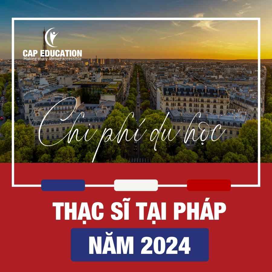 Hình ảnh minh họa Chi Phí Du Học Thạc Sĩ Tại Pháp Năm 2024