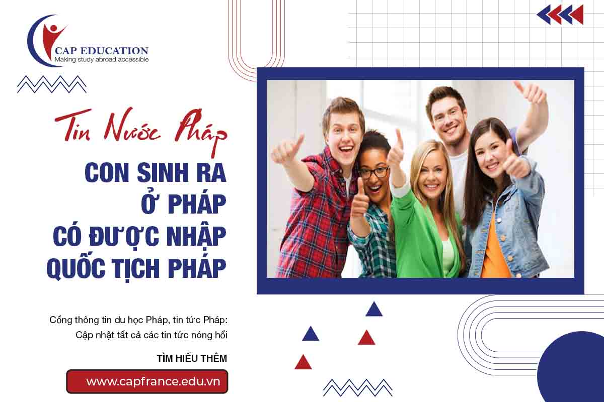 Hình ảnh minh họa Sinh Con Ở Pháp Có Được Nhập Quốc Tịch Không