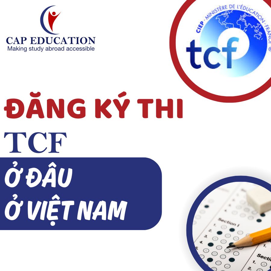 Đăng Ký Thi TCF Ở Đâu Ở Việt Nam
