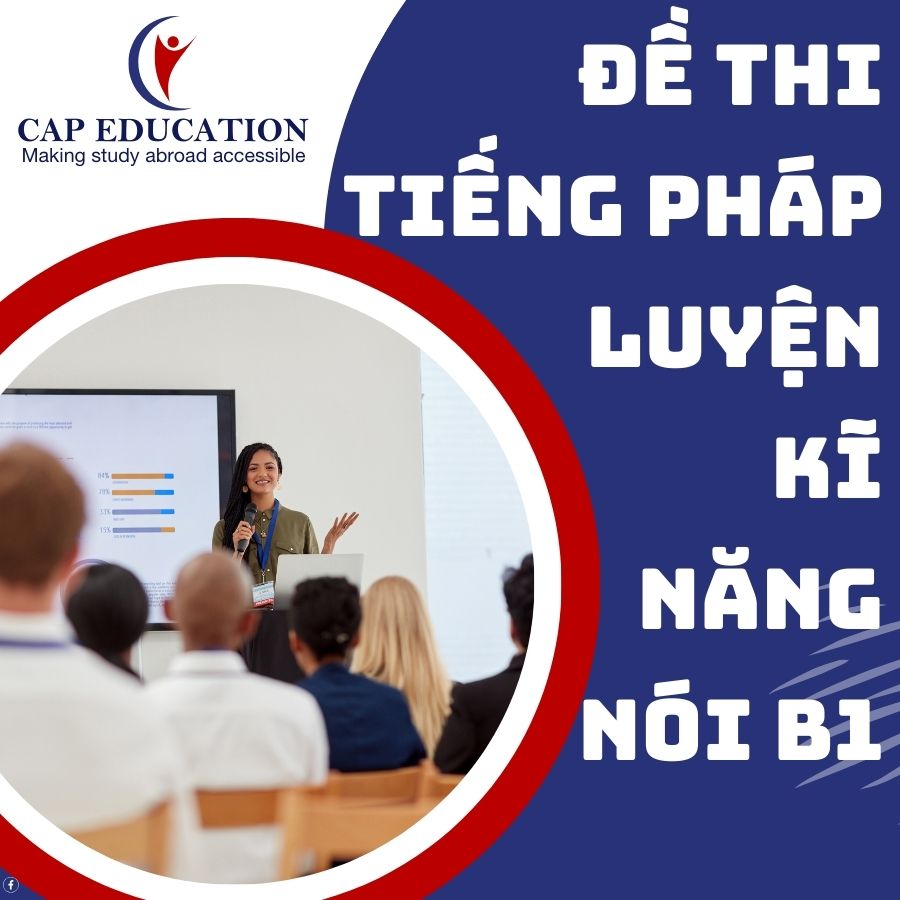 Đề Thi Tiếng Pháp Luyện Kĩ Năng Nói B1