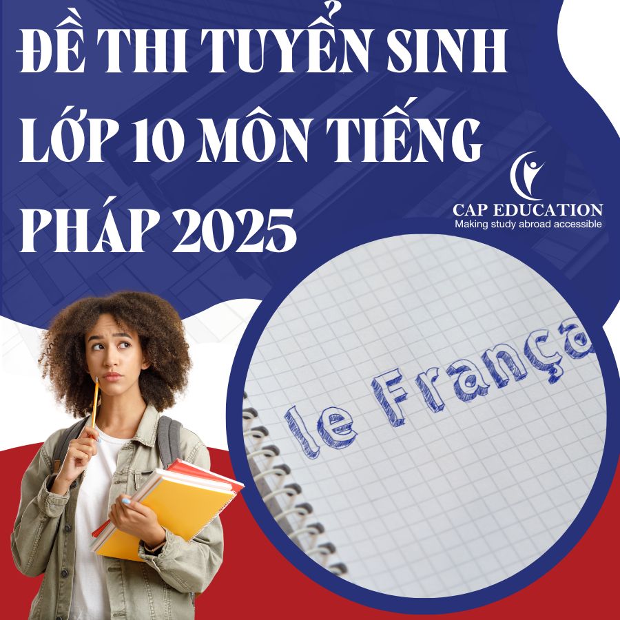 Đề Thi Tuyển Sinh Lớp 10 Môn Tiếng Pháp 2025