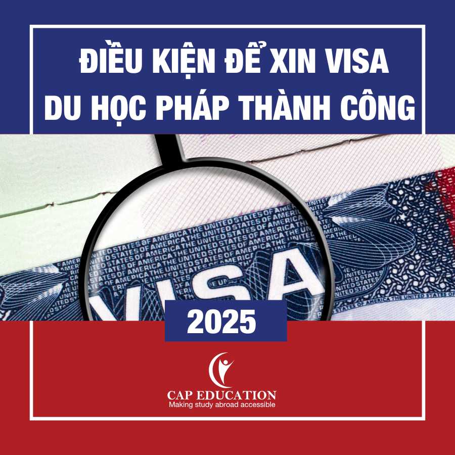 Hình ảnh minh họa Điều Kiện Để Xin Visa Du Học Pháp 2025 Thành Công