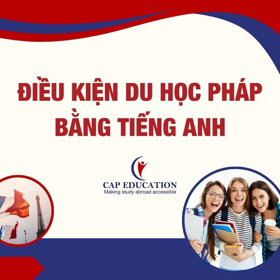 Hình ảnh minh họa Điều Kiện Du Học Pháp Bằng Tiếng Anh