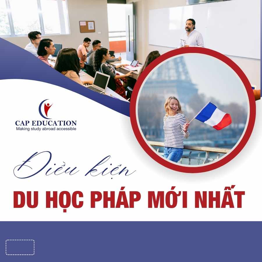 Hình ảnh minh họa Điều Kiện Du Học Pháp Mới Nhất