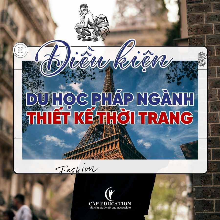 Hình ảnh minh họa Điều Kiện Du Học Pháp Ngành Thiết Kế Thời Trang