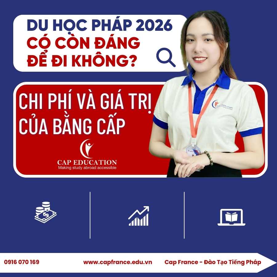 Hình ảnh minh họa Du Học Pháp 2026 Có Còn Đáng Để Đi Không? Chi Phí Và Giá Trị Của Bằng Cấp