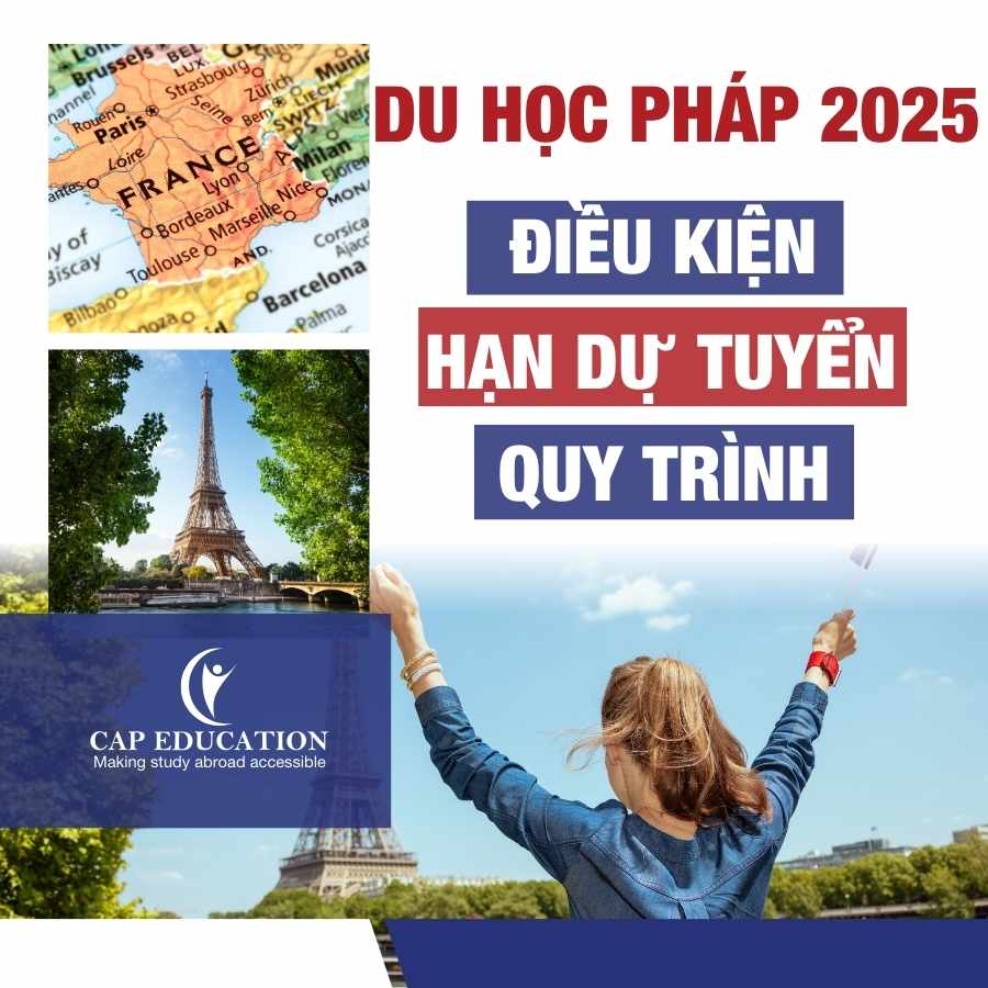 Hình ảnh minh họa Du Học Pháp 2025 Điều Kiện Hạn Dự Tuyển Quy Trình