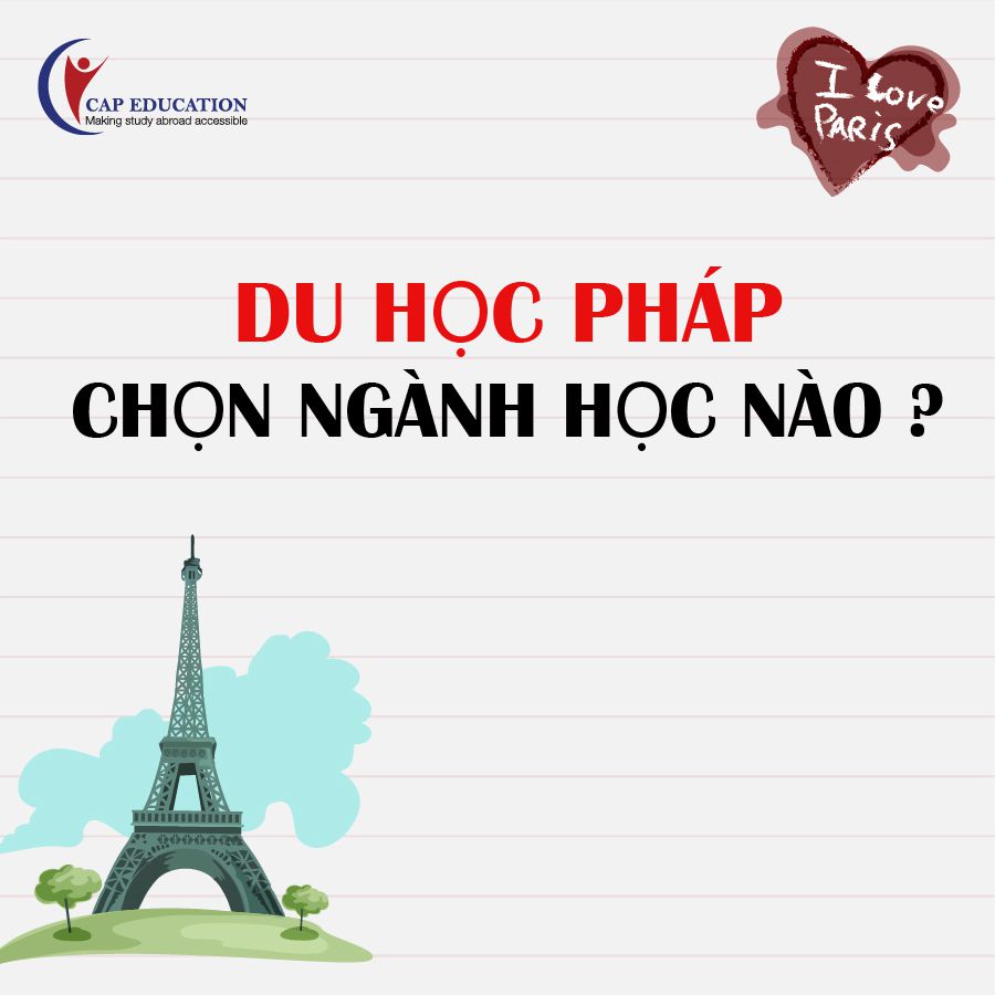 Hình ảnh Du Học Pháp Nên Học Ngành Gì