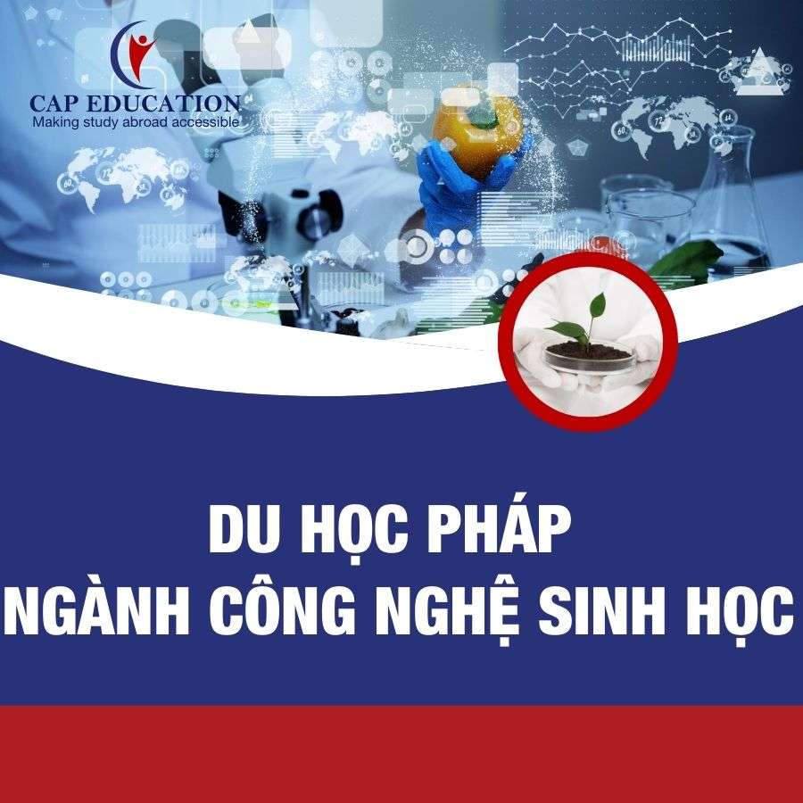 Hình ảnh minh họa Du Học Pháp Ngành Công Nghệ Sinh Học