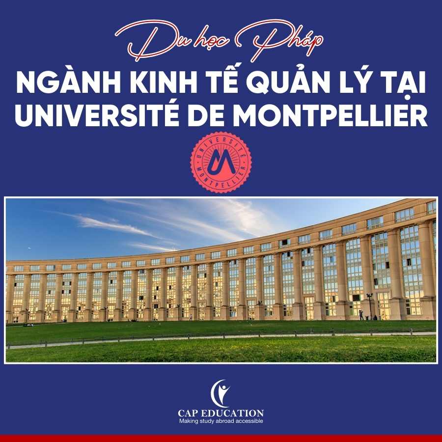 Hình ảnh minh họa Du Học Pháp Ngành Kinh Tế Quản Lý Tại Université De Montpellier