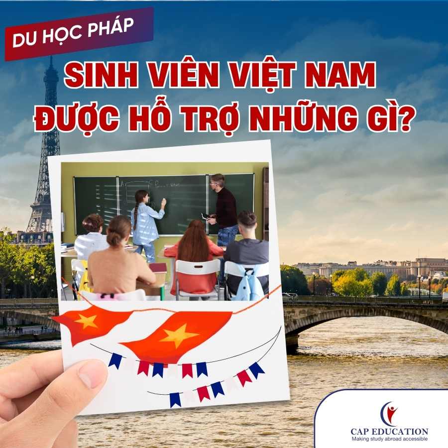 Hình ảnh minh họa Du Học Pháp Sinh Viên Việt Nam Được Hỗ Trợ Những Gì