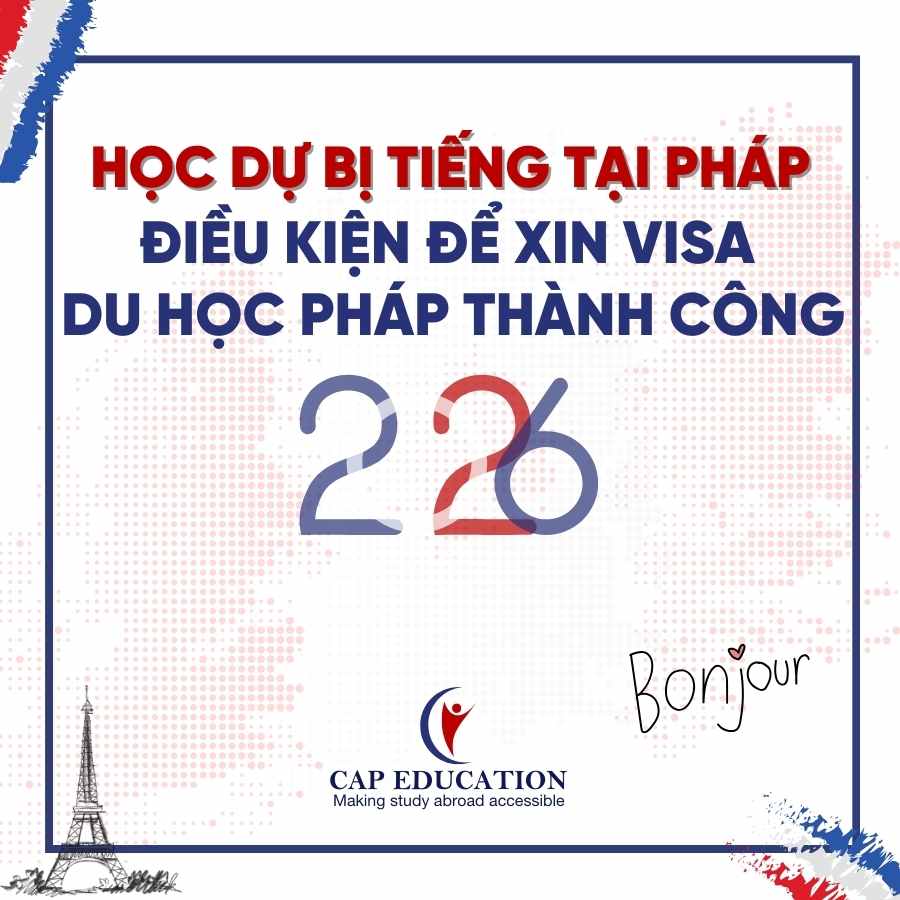 Hình ảnh minh họa Học Dự Bị Tiếng Tại Pháp Và Điều Kiện Để Xin Visa Du Học Pháp Thành Công 2026