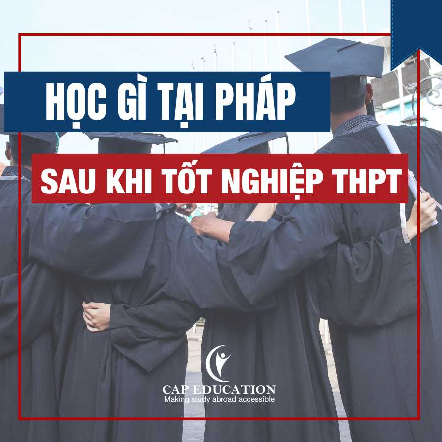 Hình ảnh minh họa Học Gì Tại Pháp Sau Khi Tốt Nghiệp THPT