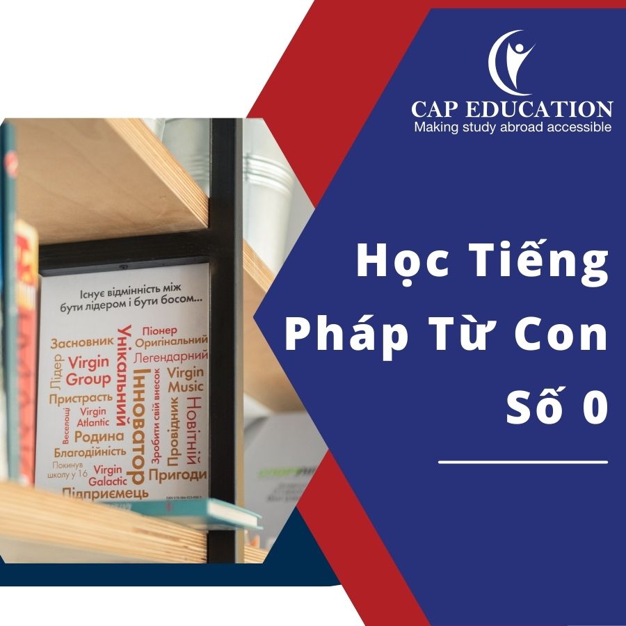 Học Tiếng Pháp Bắt Đầu Từ Con Số 0