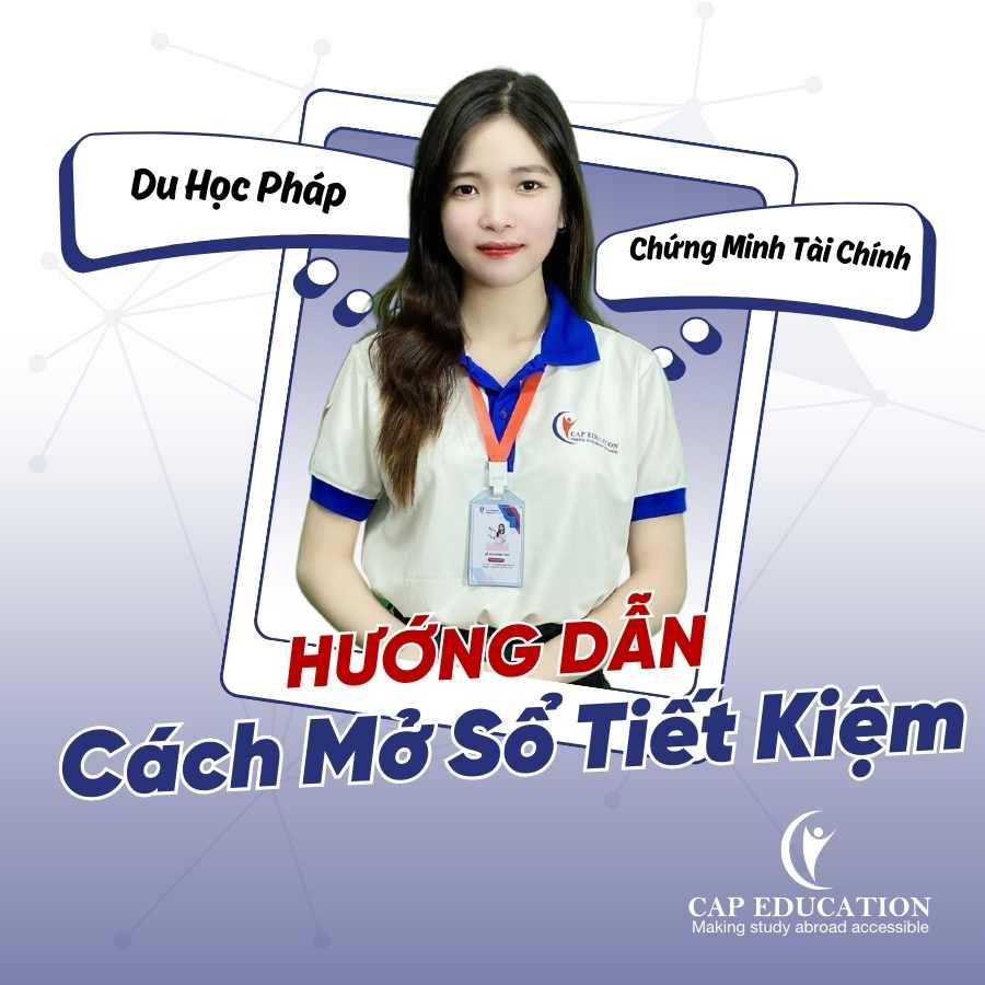 Hình ảnh minh họa Hướng Dẫn Cách Mở Sổ Tiết Kiệm Du Học Pháp Chứng Minh Tài Chính