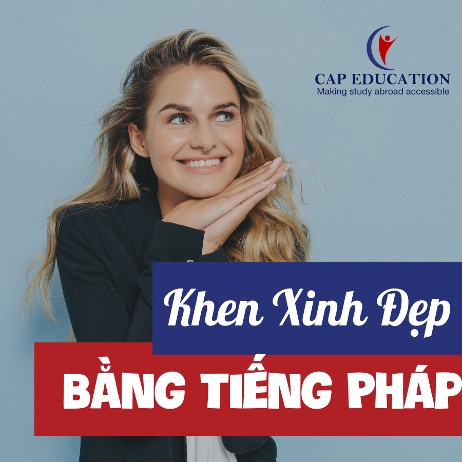 Khen Xinh Đẹp Bằng Tiếng Pháp