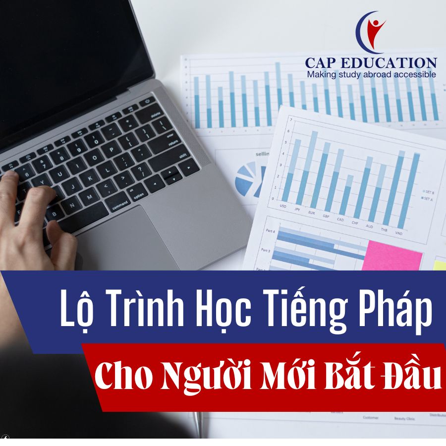 Lộ Trình Học Tiếng Pháp Cho Người Mới Bắt Đầu