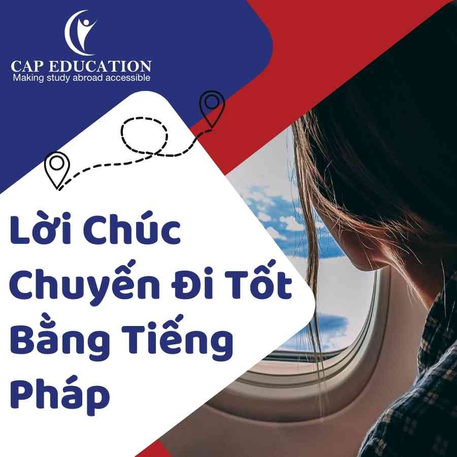 Lời Chúc Chuyến Đi Tốt Bằng Tiếng Pháp