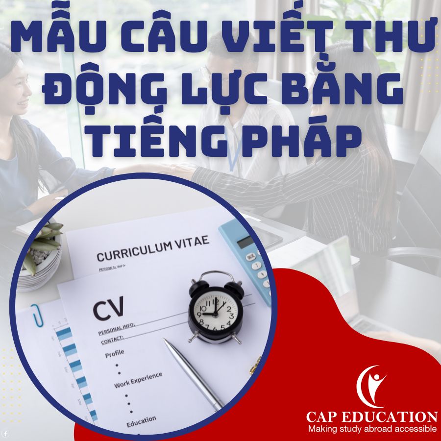 Mẫu Câu Viết Thư Động Lực Bằng Tiếng Pháp