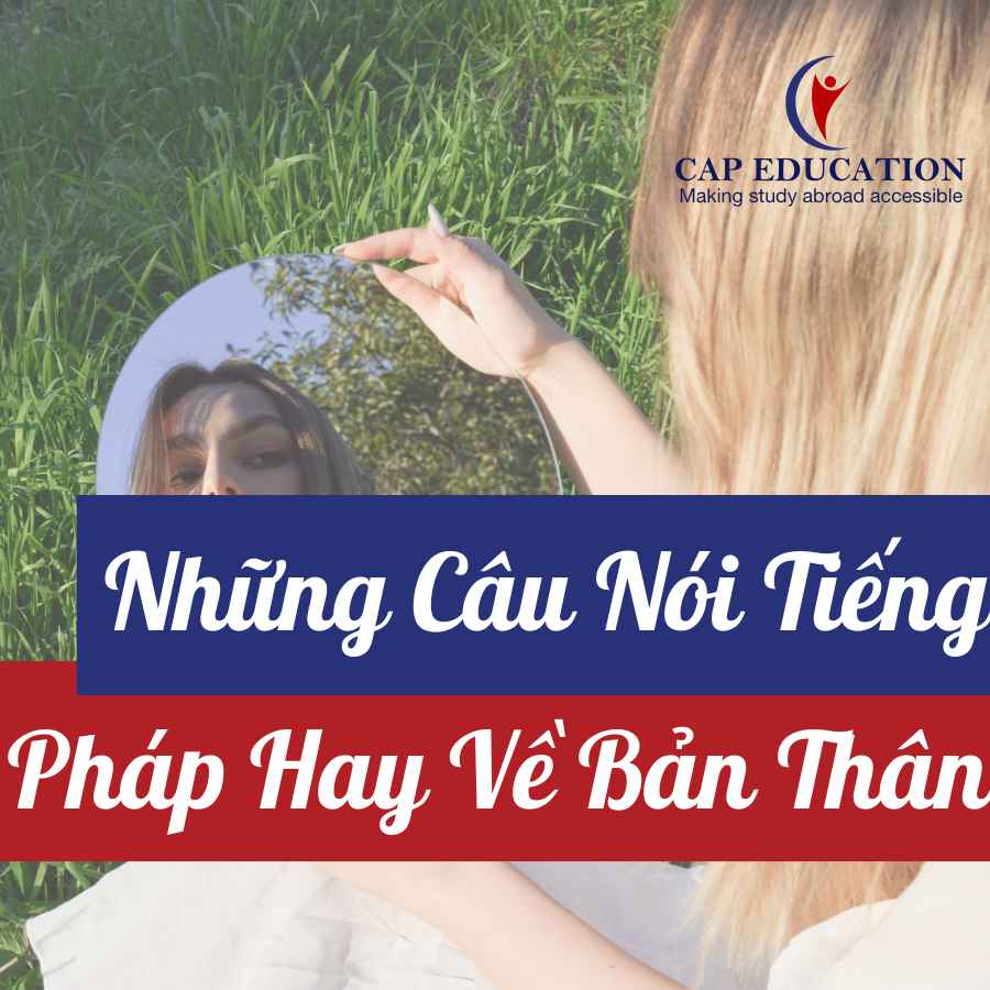 Những Câu Nói Tiếng Pháp Hay Về Bản Thân