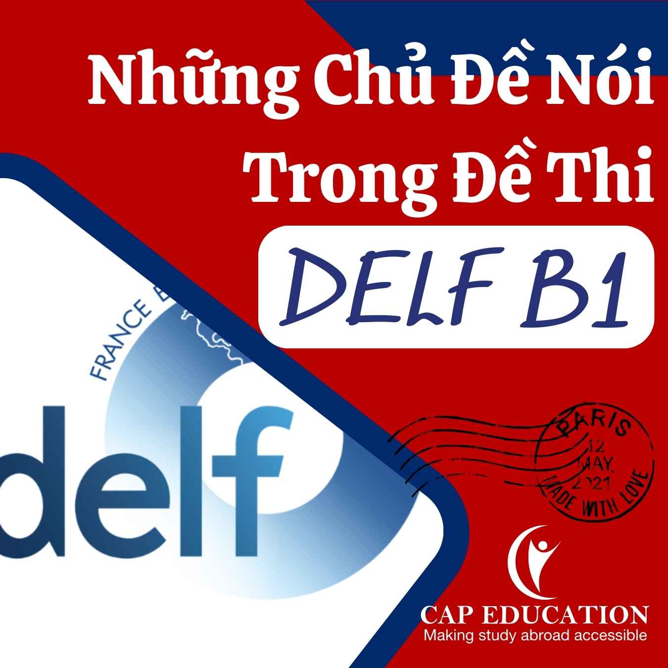 Những Chủ Đề Nói Trong Đề Thi DELF B1