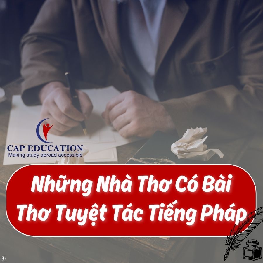 Những Nhà Thơ Có Bài Thơ Tuyệt Tác Tiếng Pháp