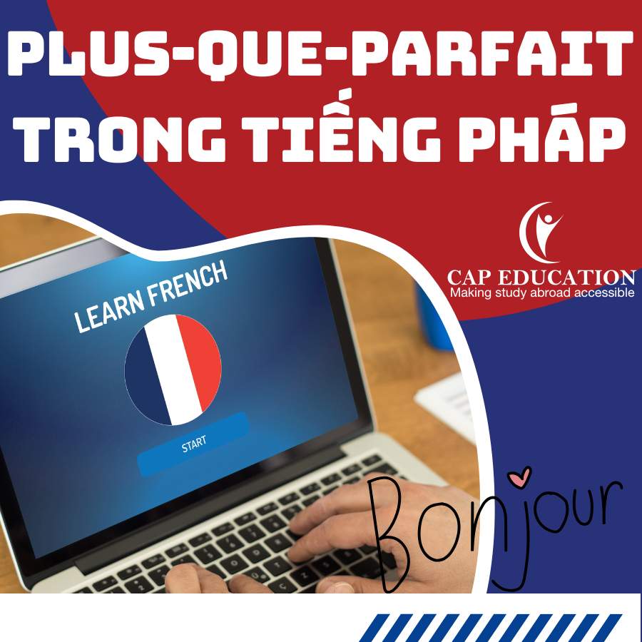 Plus-Que-Parfait Trong Tiếng Pháp