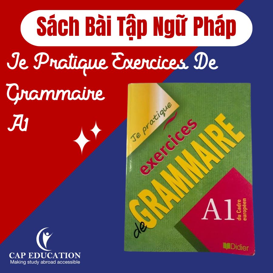 Sách Bài Tập Ngữ Pháp Je Pratique Exercices De Grammaire A1