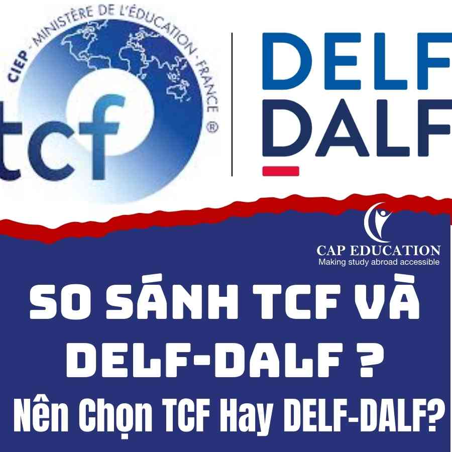 So Sánh TCF Và DELF-DALF? Nên Chọn TCF Hay DELF-DALF?