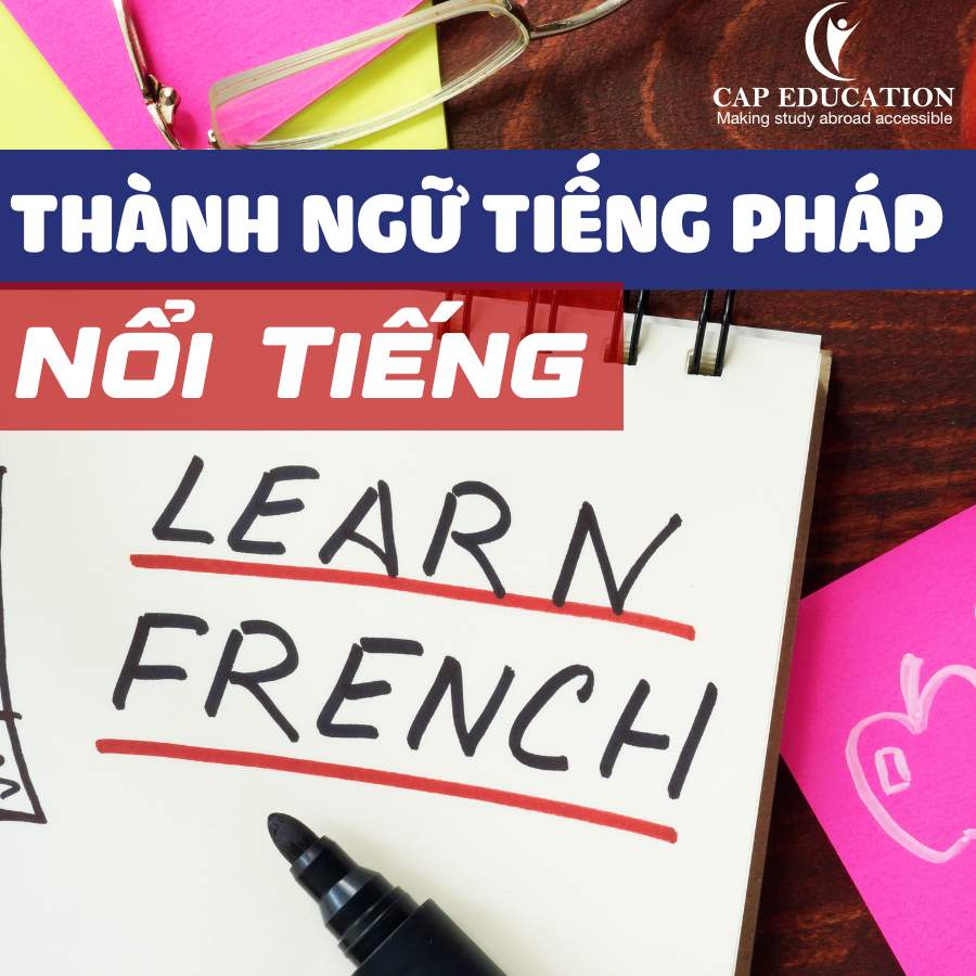 Thành Ngữ Tiếng Pháp Nổi Tiếng