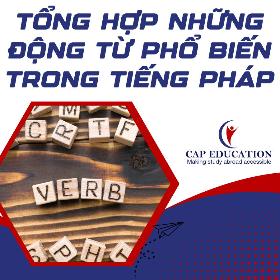 Tổng Hợp Những Động Từ Phổ Biến Trong Tiếng Pháp